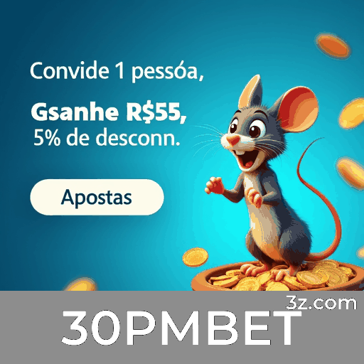 30PMBET.com - Plataforma de Apostas Online e Cassino Confiável - 30PMBET